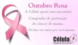 A Célula apoia o Outubro Rosa